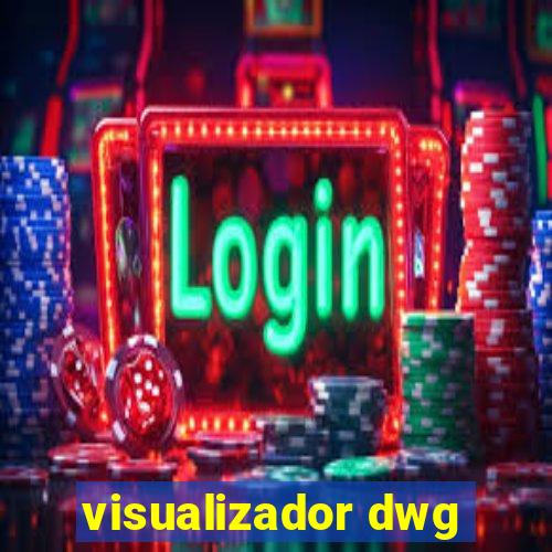 visualizador dwg